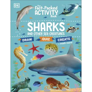 The Fact-Packed Activity Book: Sharks and Other Sea Creatures 