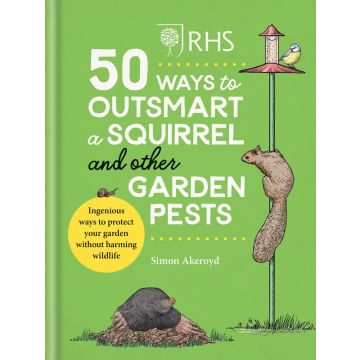 50 Ways To Outsmart A Squirrel And Other