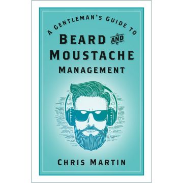 A Gentleman's Guide - Beard and Moustache