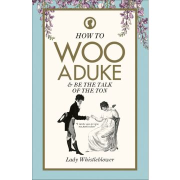 How To Woo A Duke