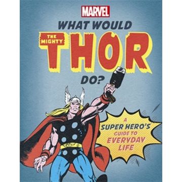 What Would Thor Do?