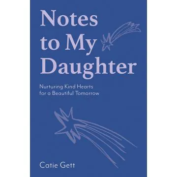 Notes to My Daughter 
