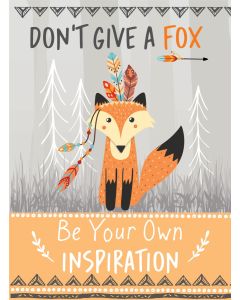 Don't Give a Fox What People Think - Be Your Own Inspiration 