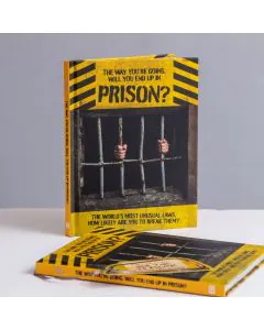 The Way You're Going, Will You End Up In Prison
