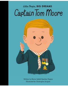 Little People, Big Dreams Captain Tom Moore