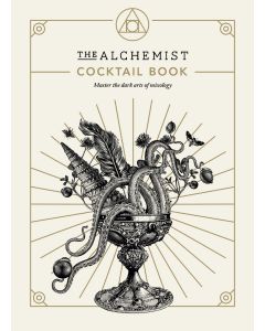 The Alchemist Cocktail Book