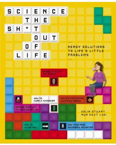 Science The Shit Out Of Life