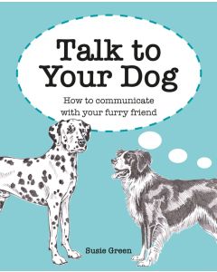 Talk to your Dog