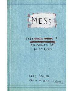 Mess, The Manual Of Accidents And Mistakes