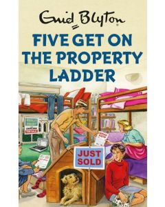 Enid Blyton: Five Get On The Property Ladder