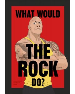 What Would the Rock Do?