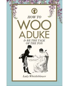 How to Woo a Duke